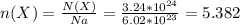 n(X)= \frac{N(X)}{Na}= \frac{3.24*10^{24} }{6.02*10^{23} }= 5.382