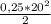 \frac{0,25 *20^{2} }{2}