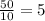 \frac{50}{10} =5