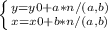 \left \{ {{y=y0 + a*n/(a,b)} \atop {x=x0 + b*n/(a,b)}} \right.