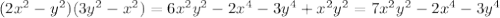 (2x^2-y^2)(3y^2-x^2)=6x^2y^2-2x^4-3y^4+x^2y^2=7x^2y^2-2x^4-3y^4