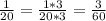 \frac{1}{20} = \frac{1*3}{20*3} = \frac{3}{60}