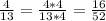 \frac{4}{13} = \frac{4*4}{13*4} = \frac{16}{52}