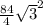 \frac{84}{4} \sqrt{3} ^{2}