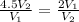 \frac{4.5V_{2}}{V_{1}}= \frac{2V_{1}}{V_{2}}