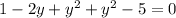 1-2y+y^{2}+y^{2}-5=0&#10;