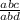 \frac{abc}{abd}