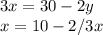 3x=30-2y\\x=10-2/3x