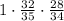 1\cdot\frac{32}{35}\cdot\frac{28}{34}