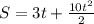 S=3t+ \frac{10t^2}{2}