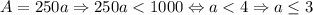 A=250a \Rightarrow 250a