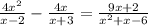 \frac{4x^{2}}{x-2}- \frac{4x}{x+3}= \frac{9x+2}{x^{2}+x-6}