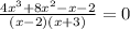 \frac{4x^{3}+8x^{2}-x-2}{(x-2)(x+3)}=0