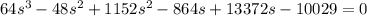 64s^3-48s^2+1152s^2-864s+13372s-10029=0