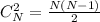 C _{N} ^{2} = \frac{N(N-1)}{2}