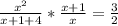 \frac{ x^{2} }{x+1+4}* \frac{x+1}{x}= \frac{3}{2}&#10;