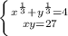 \left \{ {{x^{ \frac{1}{3}}+y^{\frac{1}{3}}=4} \atop {xy=27}} \right. \\