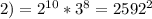 2)= 2^{10}* 3^{8}= 2592^{2}