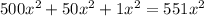 500 x^{2} +50 x^{2} +1 x^{2} =551 x^{2}