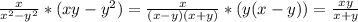 \frac{x}{x^2-y^2}*(xy-y^2)=\frac{x}{(x-y)(x+y)}*(y(x-y))=\frac{xy}{x+y}\\