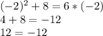 (-2)^2+8=6*(-2)\\ 4+8=-12\\ 12=-12