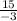 \frac{15}{-3}