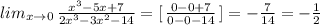 lim_{x\to 0}\, \frac{x^3-5x+7}{2x^3-3x^2-14}=[\, \frac{0-0+7}{0-0-14}\, ]=-\frac{7}{14}=- \frac{1}{2}