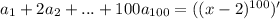 a_{1}+2a_{2}+...+100a_{100} = ((x-2)^{100}) ' \\&#10;