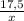 \frac{17,5}{x}