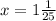 x= 1\frac{1}{25}