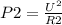 P2= \frac{U^2}{R2}