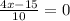 \frac{4x-15}{10} =0