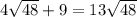 4 \sqrt{48}+9=13 \sqrt{48}