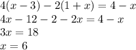 4(x-3)-2(1+x)=4-x\\4x-12-2-2x=4-x\\3x=18\\x=6