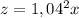 z=1,04^2x