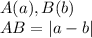 A(a), B(b) \\AB =|a-b|