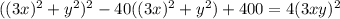 ((3x)^{2}+y^{2})^{2}-40((3x)^{2}+y^{2})+400= 4(3xy)^{2}