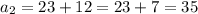 a_2=23+12=23+7=35