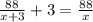 \frac{88}{x+3} +3= \frac{88}{x}