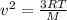 v^{2}= \frac{3RT}{M}