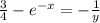 \frac{3}{4} -e^{-x}=- \frac{1}{y}