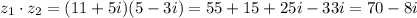 z_1\cdot z_2=(11+5i)(5-3i)=55+15+25i-33i=70-8i