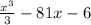 \frac{x^3}{3}-81x-6