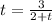 t= \frac{3}{2+t}