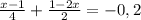 \frac{x-1}{4}+ \frac{1-2x}{2}=-0,2