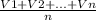 \frac{V1+V2+...+Vn}{n}