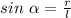 sin\ \alpha=\frac{r}{l}