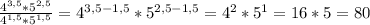 \frac{4^{3,5}*5^{2,5}}{4^{1,5}*5^{1,5}}= 4^{3,5-1,5}*5^{2,5-1,5}=4^2*5^1=16*5=80