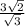 \frac{3 \sqrt{2} }{ \sqrt{3} }