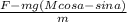 \frac{F-mg(Mcosa-sina)}{m}